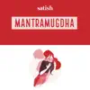 Satish - Mantramugdha - Single